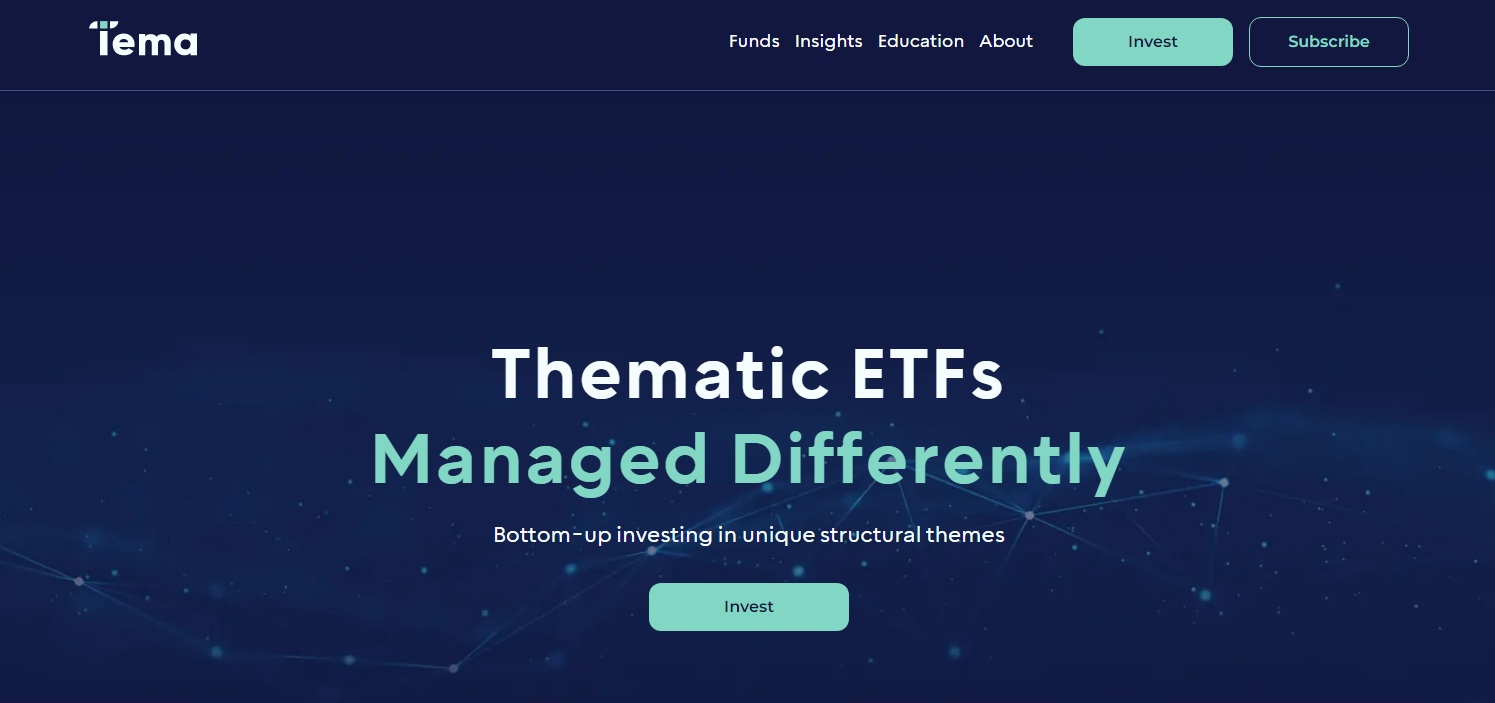 Tema ETFs Secured an Undisclosed Amount in Funding to Build an Active Thematic ETF Platform.